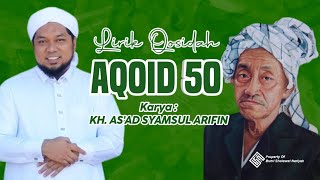 AQOID 50 KARYA KH. AS'AD SYAMSUL ARIFIN || SOKARAJJEH || BUMI SHOLAWAT NARIYAH