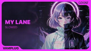 vamplug - my lane (Slowed)