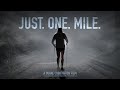 Grey Man, Crushing Souls, Mindset: JUST. ONE. MILE.