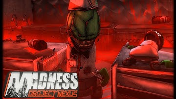 Madness Project Nexus Part 5 (4K)