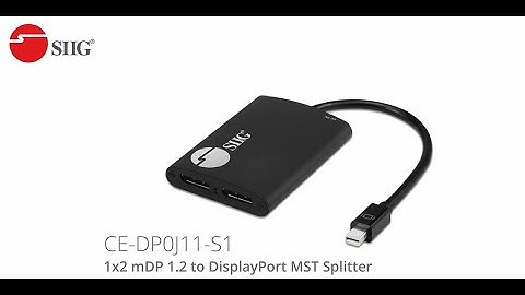SIIG 1x2 mDP 1.2 to DisplayPort MST Splitter (Part #: CE-DP0J11-S1)