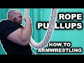 Rope Training for Armwrestling | ROPE PULLUPS