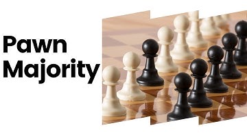 Chess Strategy: Pawn Majority