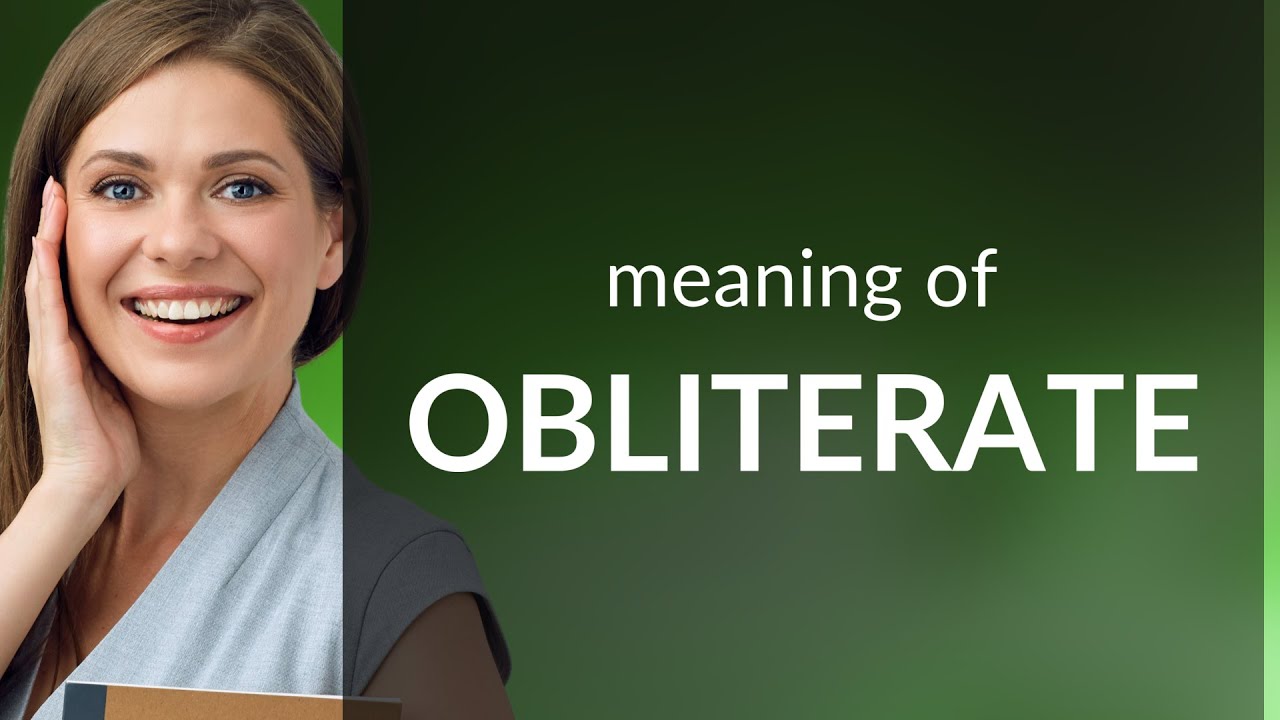 Obliterate — definition of OBLITERATE - YouTube