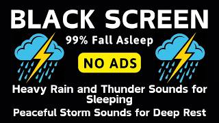 🔴 Heavy Rain and Thunder Sounds for Sleeping - Black Screen | Peaceful Storm Sounds for Deep Rest