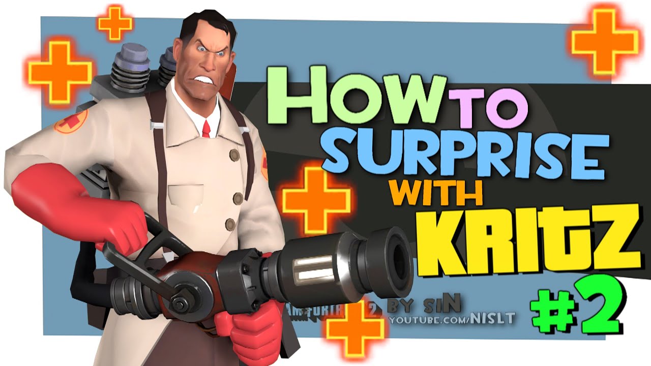 TF2: How to surprise with Kritz #2 [FUN] - YouTube