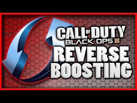 REVERSE BOOSTING IN BLACK OPS 3