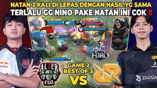 NATAN NINO 2 KALI DILEPAS DAN HASILNYA SAMA !!! TERLALU STRONG HERO INI COK - RRQ VS AE MATCH 2