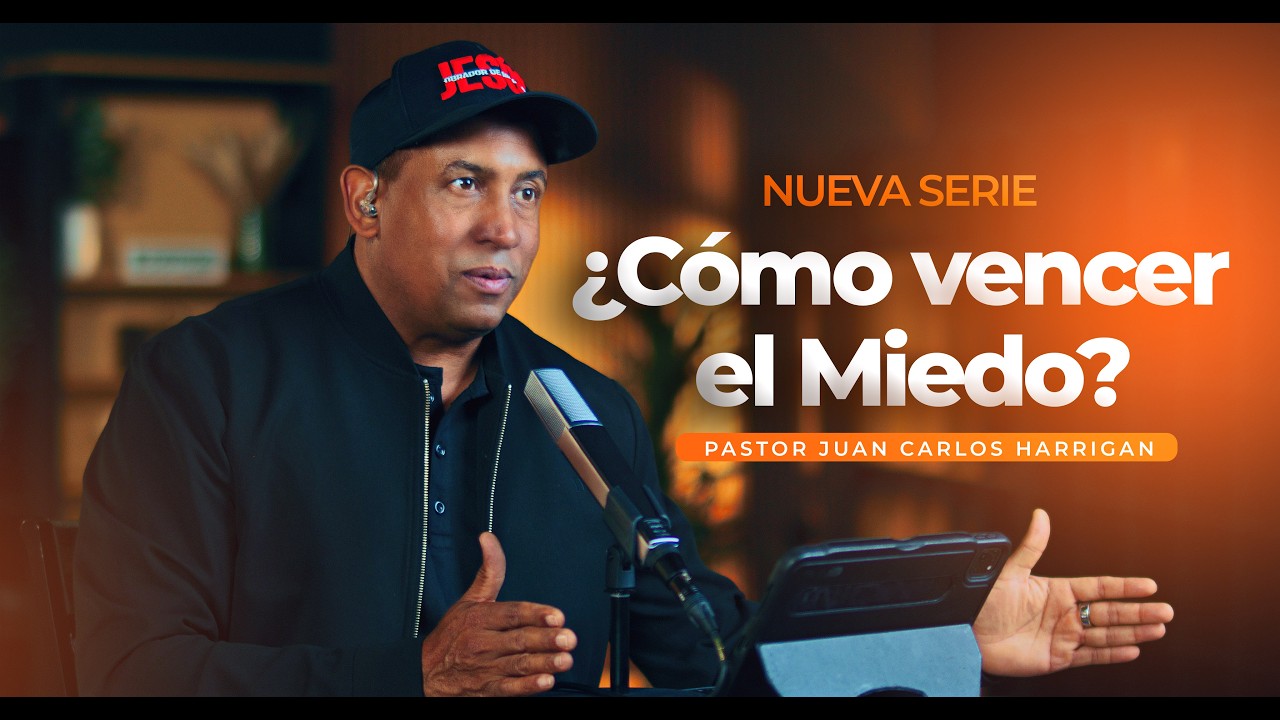 ¿Cómo vencer el Miedo? | Parte # 1 | Pastor Juan Carlos Harrigan | Comenzando tu Día con Dios