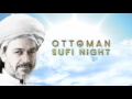 Ottoman sufi night by sheikh bahauddin pfalzbau ludwigshafen 12032016