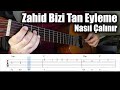 Zahid Bizi Tan Eyleme Gitar Ile Nas谋l 莽al谋n谋r Zahid Bizi Tan Eyleme Gitar Ile Nas谋l 莽al谋n谋r