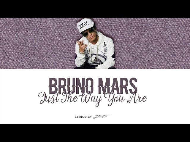 Bruno Mars - Just The Way You Are (Lyrics) class=