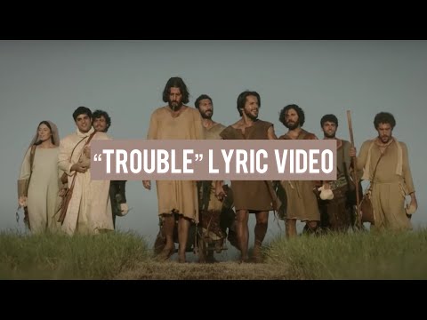 Trouble - The Chosen (Letra e Tradução em Português) 