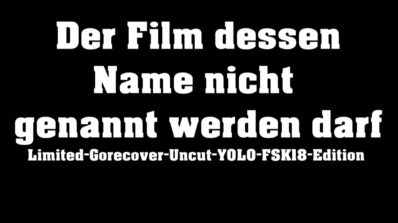Der Dessen Namen Nicht Genannt Werden Darf Englisch Der Film dessen Name nicht genannt werden darf - Limited-Gorecover
