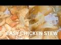 Rainy Day Chicken Stew | Simple Home Comfort Meal 🍲☔