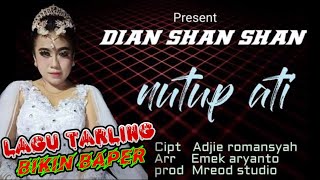 tarling terbaru nutup ati (lirik) - hits dian shan shan LB