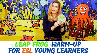 LEAP FROG Warm-Up For ESL Young Learners// Kids English Theatre