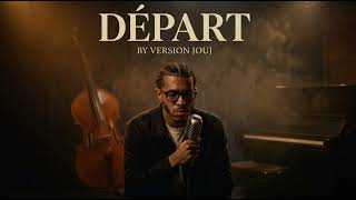 Dizzy DROS - DÉPART (Blues Reimagined Version) | Version Jouj 💿