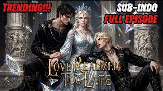 Download lagu Love Realized Too late Full Movie 2026 | Penyesalan Yang Abadi Full Episode | Drama China Full EP🔥