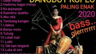 KOPLO PALING ENAK 2020 #KU PUJA PUJA KOPLO #BASS GLERRRR