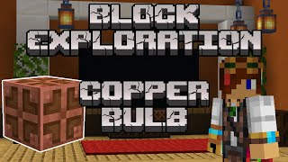Copper Bulb | Block Exploration Video