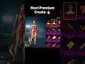 Bgmi next premium create leak #shorts #premiumcreate