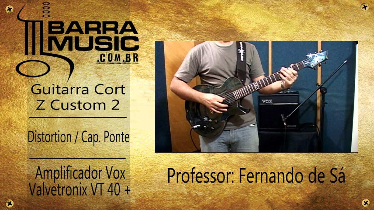 Barramusic | Guitarra Cort Z Custom 2 - Amp VOX VT 40+ - Fernando