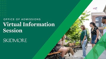 Skidmore College Admissions | Virtual Information Session