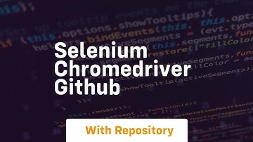 selenium chromedriver github