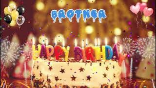 BROTHER birthday song – Happy Birthday Brother