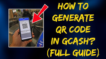 HOW TO GENERATE QR CODE IN GCASH? (FULL GUIDE) 2026