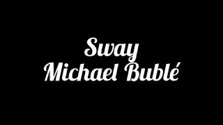 Sway - Michael Bublé - Daycore/anti-nightcore(slowed) + lyrics