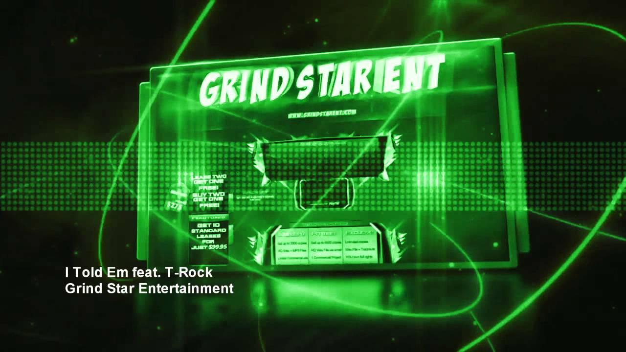 Watch Grind Star Ent - I Told Em ft T -Rock on YouTube Watch Grind Star Ent - I Told Em ft T -Rock on YouTube