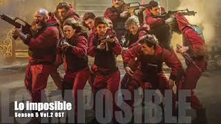 La Casa De Papel season 5 - Lo imposible - soundtrack