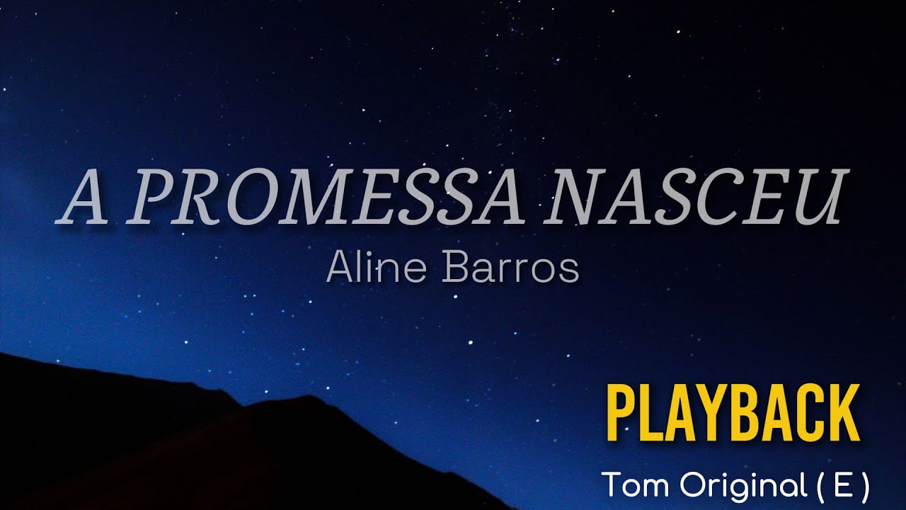 A PROMESSA NASCEU (Aline Barros e Sarah Beatriz ) - Playback Tom ...