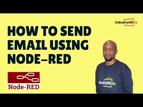 Node Red Send Email - How To Trigger Email Alerts and Notifications Using Node-Red