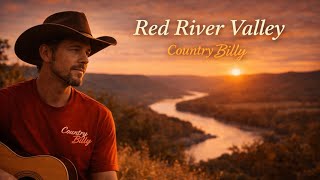 Red River Valley Traditional Version classic Country Cover  Country Billy