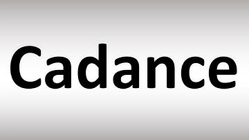 How to Pronounce Cadance