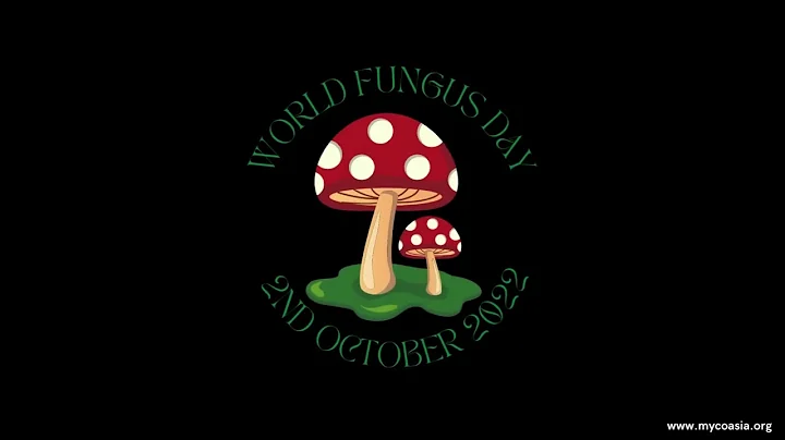 World Fungus Day 2022 I MycoAsia I #wfd2022