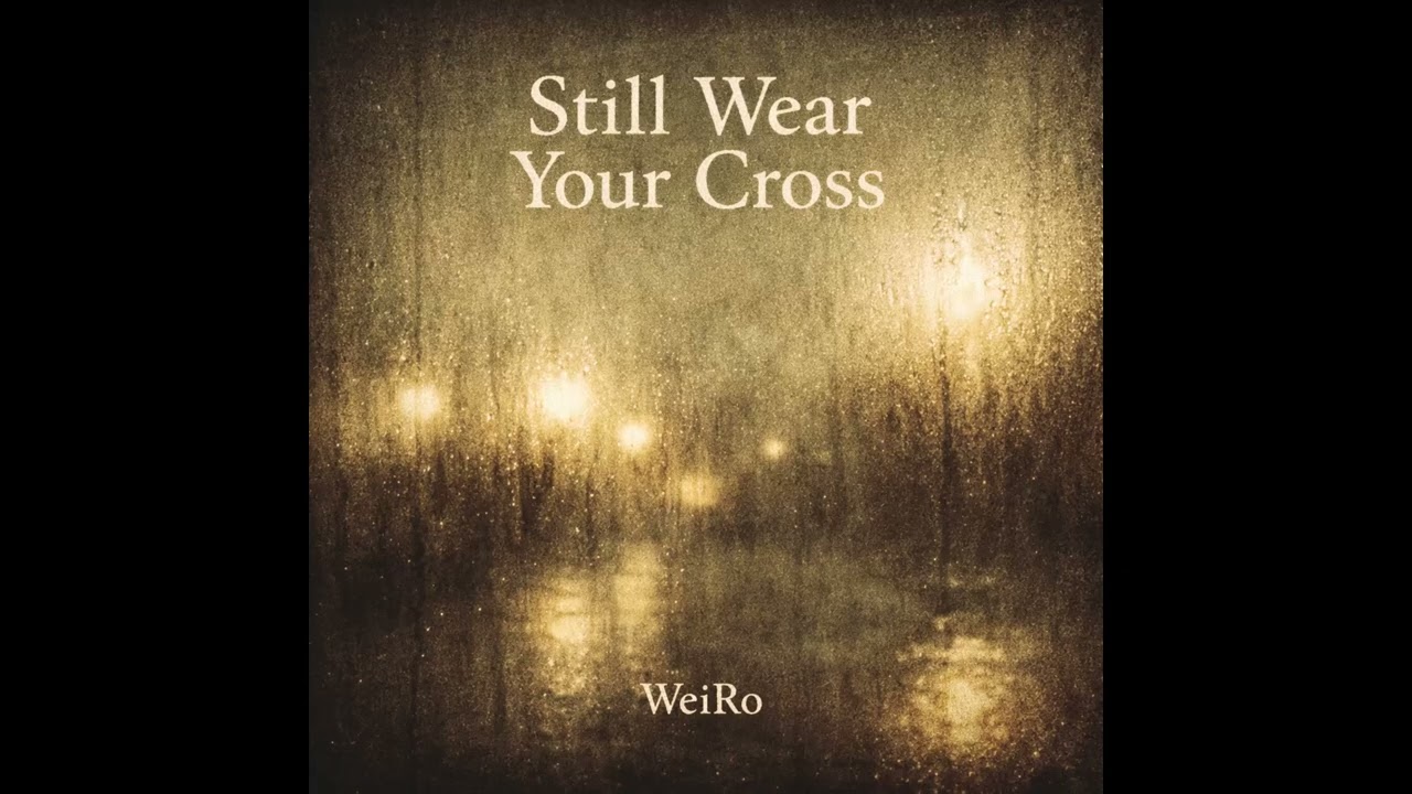 WeiRo – Still Wear Your Cross ( Official Audio )