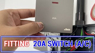Fitting 20A Switch!
