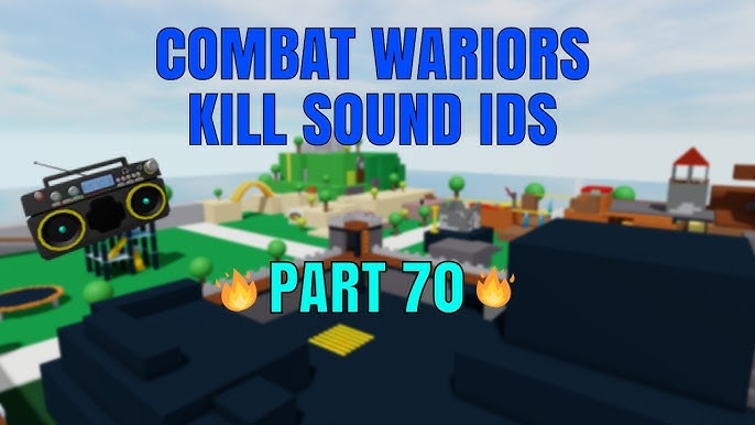 Top 5 BEST Kill Sound IDs in Combat Warriors (Roblox) 