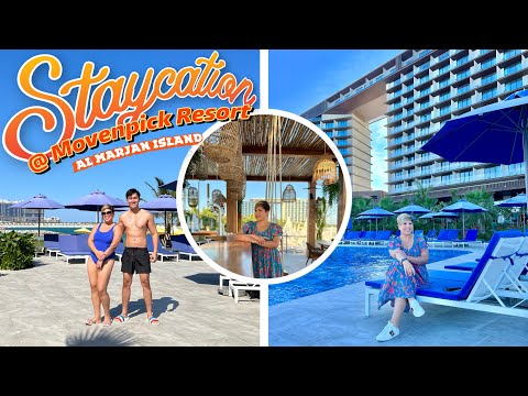 Staycation in Movenpick Resort, Al Marjan Island