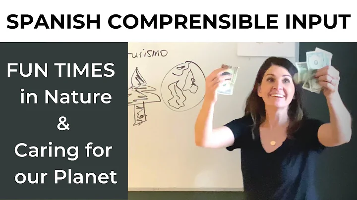 Spanish Comprehensible Input | Activities in Natur...