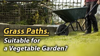 Why This Vegetable Garden Has Grass Paths | Pros, Cons and My Favourite Alternative