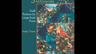 Home Book Summary: Big-Print Patchwork: Quilt Patterns for Large-Scale Prints (Patchwork Place) b...
