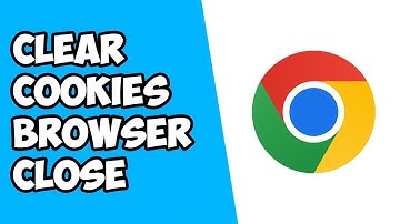 How To Automatically Clear Cookies After You Close Browser on Google Chrome