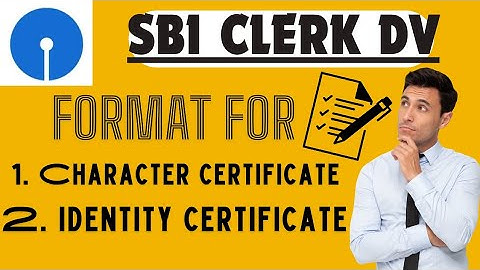SBI CLERK || Format for Character & Identity certificates || How to fill #sbiclerk2023 #sbiclerk