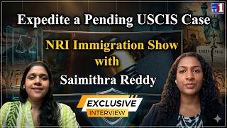 NRI Immigration Show with Saimithra Reddy | How to Expedite a Pending USCIS Case |Step-by-Step Guide