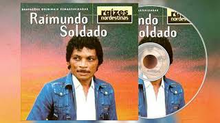 RAIMUNDO SOLDADO RAIZES NORDESTINAS